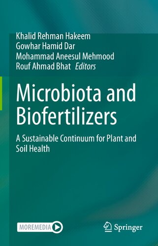 Microbiota and biofertilizers : a sustainable continuum for plant and soil health