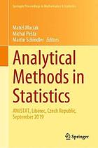 Analytical methods in statistics : AMISTAT, Liberec, Czech Republic, September 2019