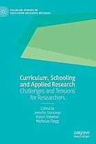 CURRICULUM, SCHOOLING AND APPLIED RESEARCH : challenges and tensions for.