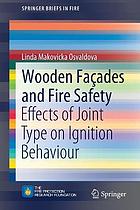 Wooden façades and fire safety : effects of joint type on ignition behaviour