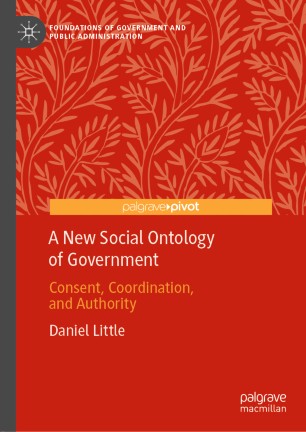 A new social ontology of government : consent, coordination, and authority