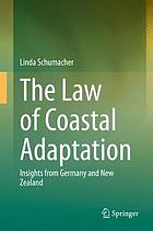 Law of coastal adaptation : insights from Germany and New Zealand