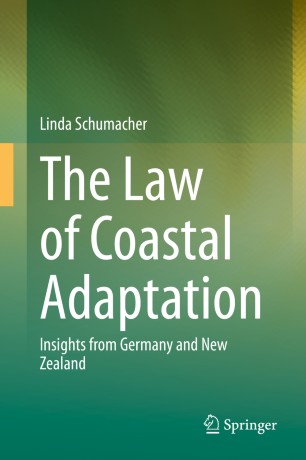 The Law of Coastal Adaptation : Insights from Germany and New Zealand