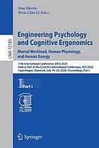 Engineering psychology and cognitive ergonomics : 17th International Conference, EPCE 2020, held as part of the 22nd HCI International Conference, HCII 2020, Copenhagen, Denmark, July 19-24, 2020, proceedings