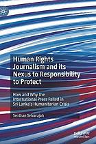 Human Rights Journalism and Its Nexus to Responsibility to Protect