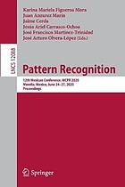 Pattern recognition : 12th Mexican conference, MCPR 2020, Morelia, Mexico, June 24-27, 2020 : proceedings