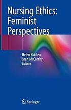 Nursing ethics: feminist perspectives