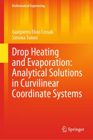 Drop Heating and Evaporation: Analytical Solutions in Curvilinear Coordinate Systems