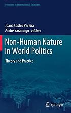 Non-human nature in world politics : theory and practice