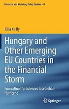 Hungary and other emerging EU countries in the financial storm : from minor turbulences to a global hurricane