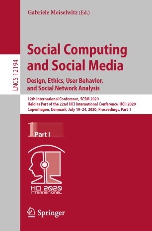 SOCIAL COMPUTING AND SOCIAL MEDIA, DESIGN, ETHICS,USER BEHAVIOR, AND.