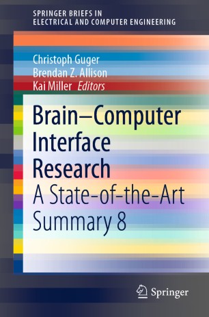 Brain-Computer Interface Research : A State-of-the-Art Summary 8
