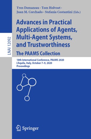 Advances in Practical Applications of Agents, Multi-Agent Systems, and Trustworthiness. The PAAMS Collection 18th International Conference, PAAMS 2020, L'Aquila, Italy, October 7-9, 2020, Proceedings