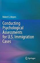 PSYCHOLOGICAL ASSESSMENTS FOR U.S. IMMIGRATION