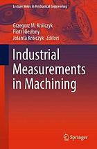 INDUSTRIAL MEASUREMENTS IN MACHINING.