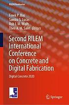 Second RILEM International Conference on Concrete and Digital Fabrication : Digital Concrete 2020