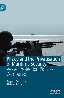 Piracy and the Privatization of Maritime Security