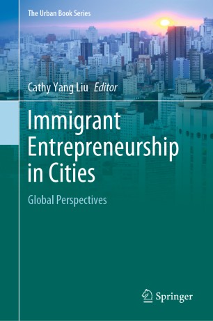 Immigrant Entrepreneurship in Cities : Global Perspectives