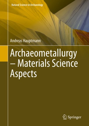 Archaeometallurgy : material science aspects