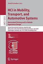 HCI in mobility, transport, and automotive systems : Automated driving and in-vehicle experience design : second International Conference, MobiTAS 2020, held as part of the 22nd HCI International Conference, HCII 2020, Copenhagen, Denmark, July 19-24, 2020, Proceedings. Part I