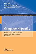 Computer networks : 27th International Conference, CN 2020, Gdańsk, Poland, June 23-24, 2020, Proceedings