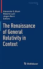 RENAISSANCE OF GENERAL RELATIVITY IN CONTEXT