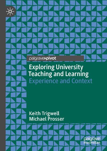 Exploring University Teaching and Learning : Experience and Context