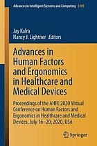 ADVANCES IN HUMAN FACTORS AND ERGONOMICS IN HEALTHCARE AND MEDICAL DEVICES.