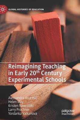 Reimagining Teaching in Early 20th Century Experimental Schools