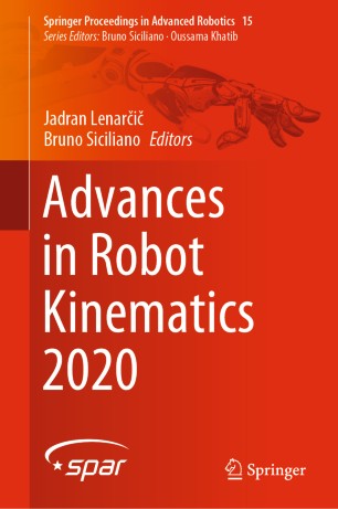 Advances in robot in kinematics 2020