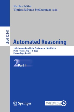 Automated Reasoning 10th International Joint Conference, IJCAR 2020, Paris, France, July 1-4, 2020, Proceedings, Part I