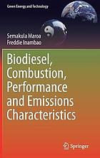 BIODIESEL, COMBUSTION, PERFORMANCE AND EMISSIONS CHARACTERISTICS.