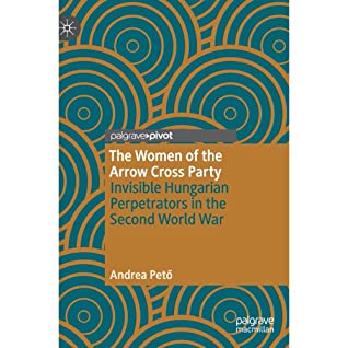 The Women of the Arrow Cross Party