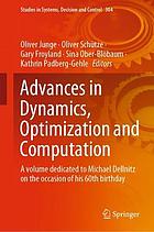 Advances in dynamics, optimization and computation : a volume dedicated to Michael Dellnitz on the occasion of his 60th birthday