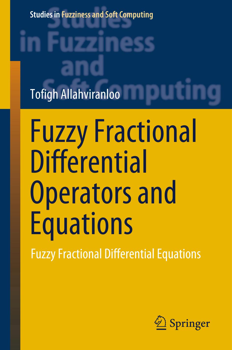 Fuzzy Fractional Differential Operators and Equations : Fuzzy Fractional Differential Equations