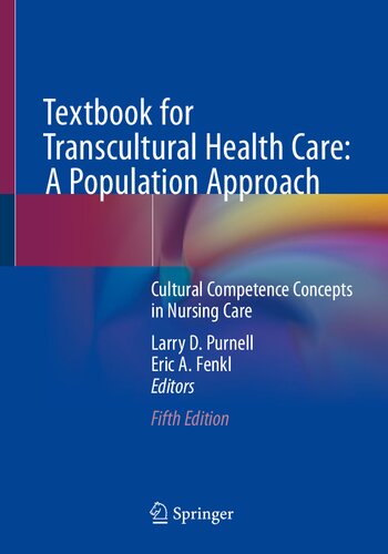 Textbook for transcultural health care : a population approach : cultural competence concepts in nursing care