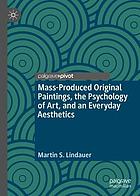 Mass-produced original paintings, the psychology of art, and an everyday aesthetics