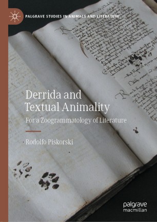 Derrida and Textual Animality : For a Zoogrammatology of Literature