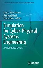 Simulation for cyber-physical systems engineering : a cloud-based context