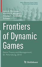 Frontiers of dynamic games : Game Theory and Management, St. Petersburg, 2019