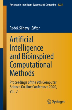 Artificial intelligence and bioinspired computational methods : proceedings of the 9th Computer Science On-line Conference 2020. Vol. 2