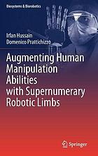 Augmenting Human Manipulation Abilities with Supernumerary Robotic Limbs