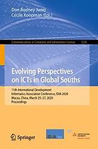 Evolving Perspectives on ICTs in Global Souths : 11th International Development Informatics Association Conference, IDIA 2020, Macau, China, March 25-27, 2020, Proceedings