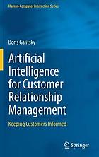 ARTIFICIAL INTELLIGENCE FOR CUSTOMER RELATIONSHIP MANAGEMENT.