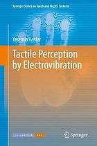 TACTILE PERCEPTION BY ELECTROVIBRATION.