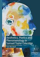 Aesthetics, poetics and phenomenology in Samuel Taylor Coleridge