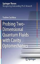 PROBING TWO-DIMENSIONAL QUANTUM FLUIDS WITH CAVITY OPTOMECHANICS.