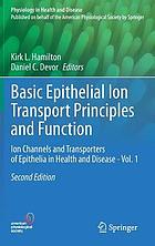 BASIC EPITHELIAL ION TRANSPORT PRINCIPLES AND FUNCTION : ion channels and.