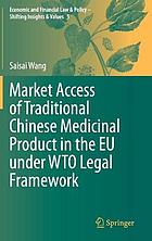 Market access of Traditional Chinese medicinal product in the EU under WTO legal framework