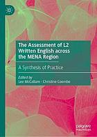 ASSESSMENT OF L2 WRITTEN ENGLISH ACROSS THE MENA REGION : a synthesis of.